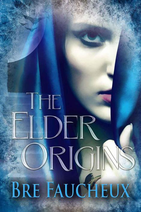 The Elder Origins by Bre Faucheux