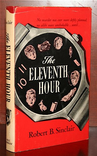 The Eleventh Hour (1950) by Robert Bruce Sinclair