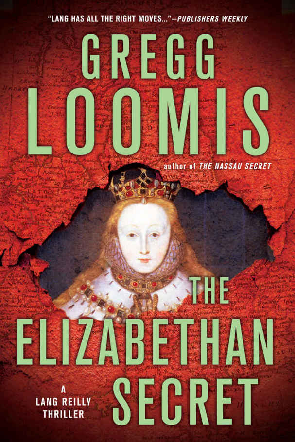 The Elizabethan Secret (Lang Reilly Series Book 9) by Gregg Loomis