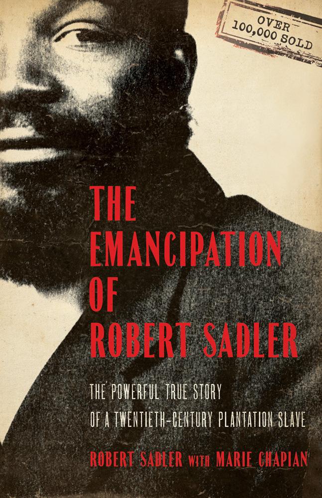 The Emancipation of Robert Sadler (2013)