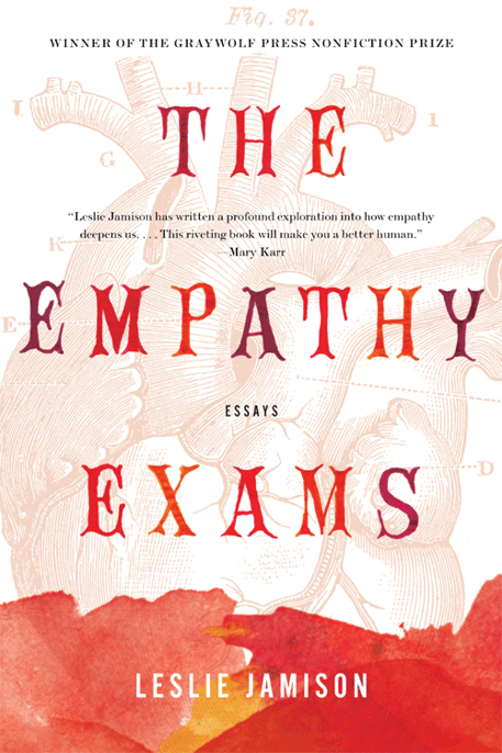 The Empathy Exams by Leslie Jamison