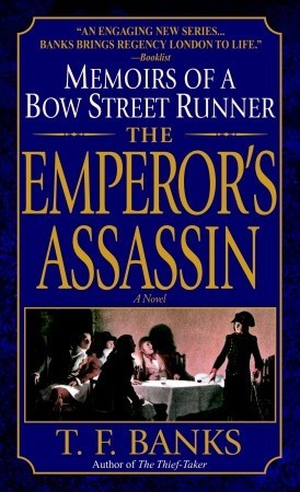 The Emperor's Assassin: Memoirs of a Bow Street Runner (2003)