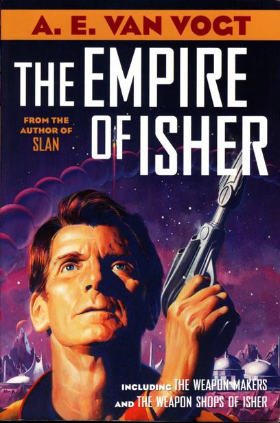 The Empire of Isher by A. E. van Vogt