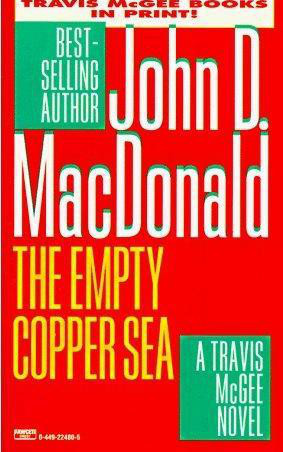 The Empty Copper Sea by John D. MacDonald