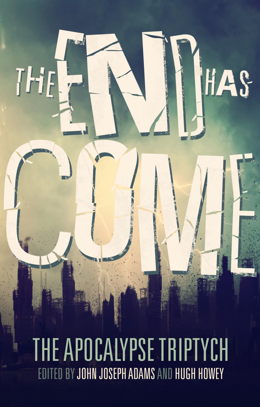 The End Has Come by John Joseph Adams