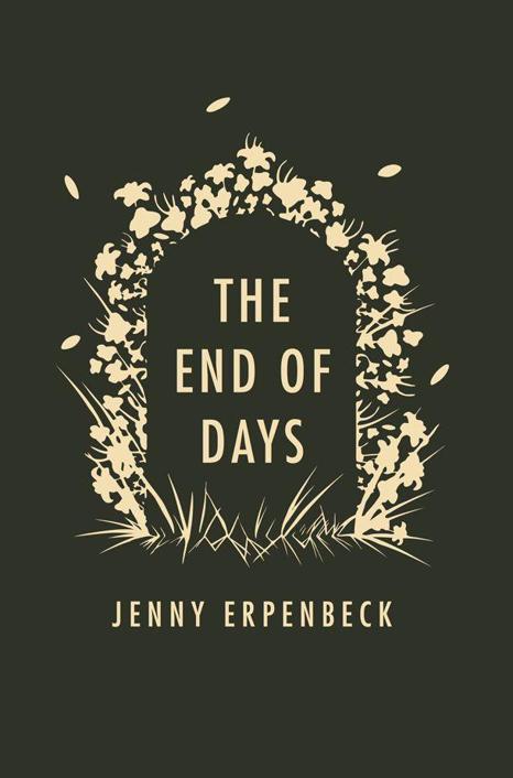 The End of Days by Jenny Erpenbeck