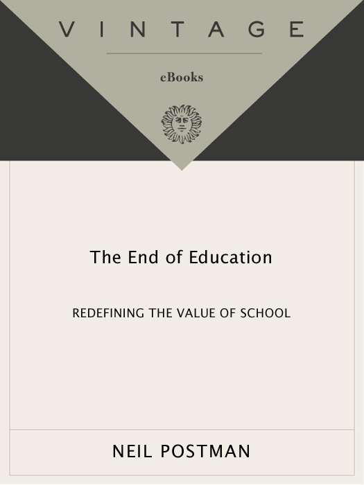 The End of Education (2011) by Neil Postman