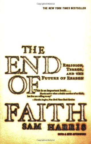 The End of Faith by Harris, Sam