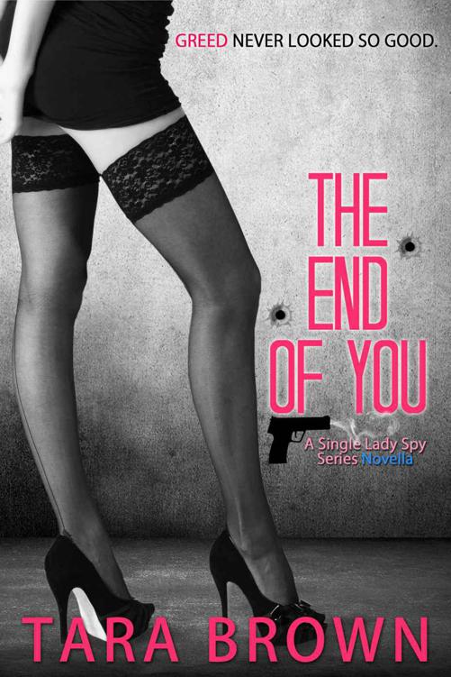 The End of You: A Single Lady Spy Series Novella (The Single Lady Spy Series Book 3)