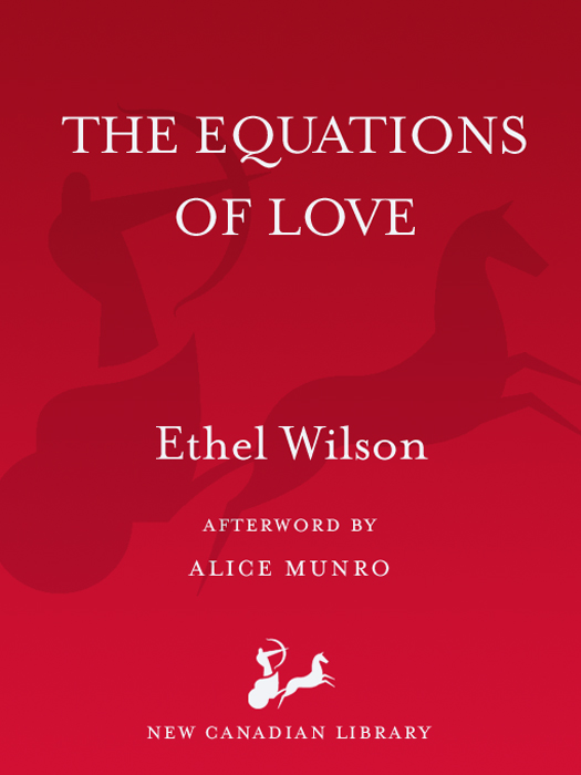 The Equations of Love (1990) by Ethel Wilson