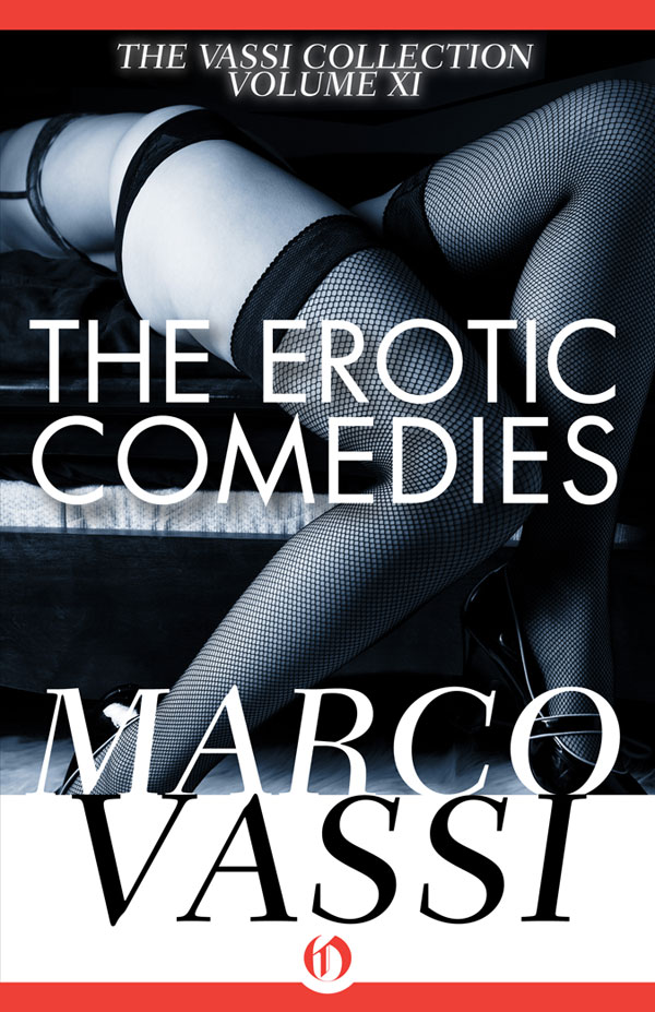 The Erotic Comedies (Vassi Collection Volume XI) (1981) by Marco Vassi