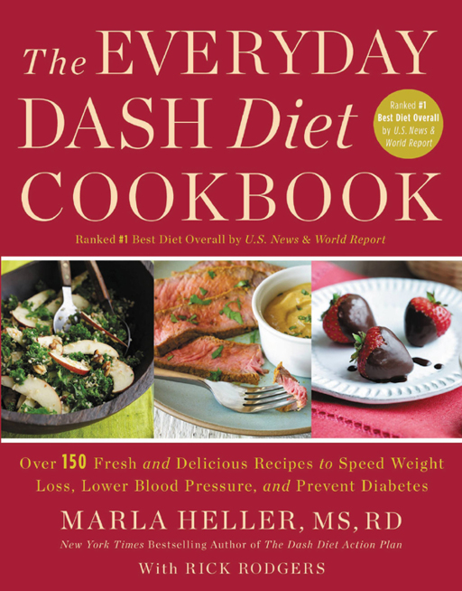 The Everyday DASH Diet Cookbook by Marla Heller