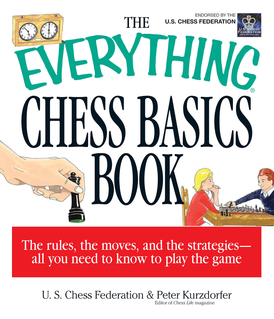 The Everything Chess Basics Book by Peter Kurzdorfer