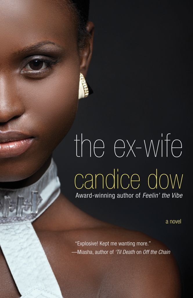 The Ex-Wife by Dow, Candice