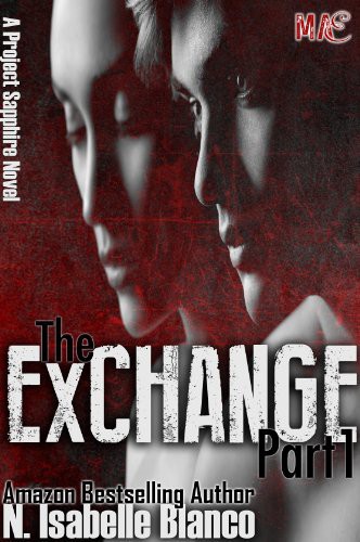 The Exchange Part 1 by N. Isabelle Blanco