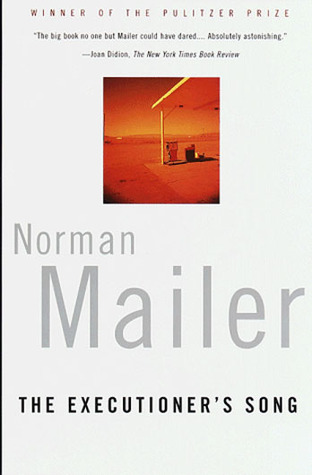 The Executioner's Song (1998) by Norman Mailer