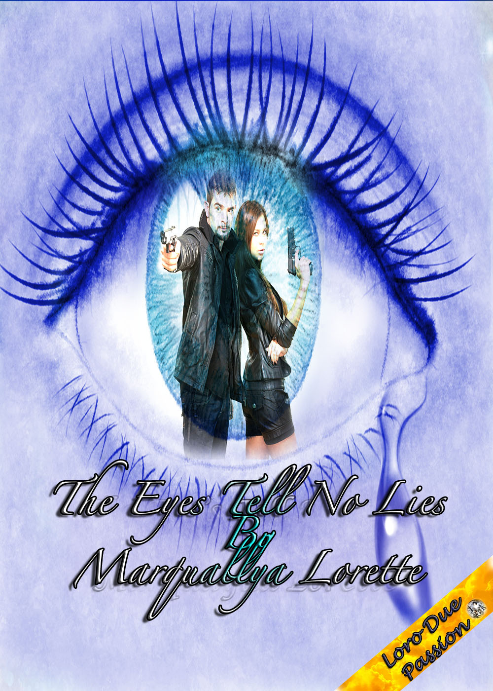 The Eyes Tell No Lies by Marquaylla Lorette