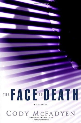 The Face of Death (2007) by Cody McFadyen