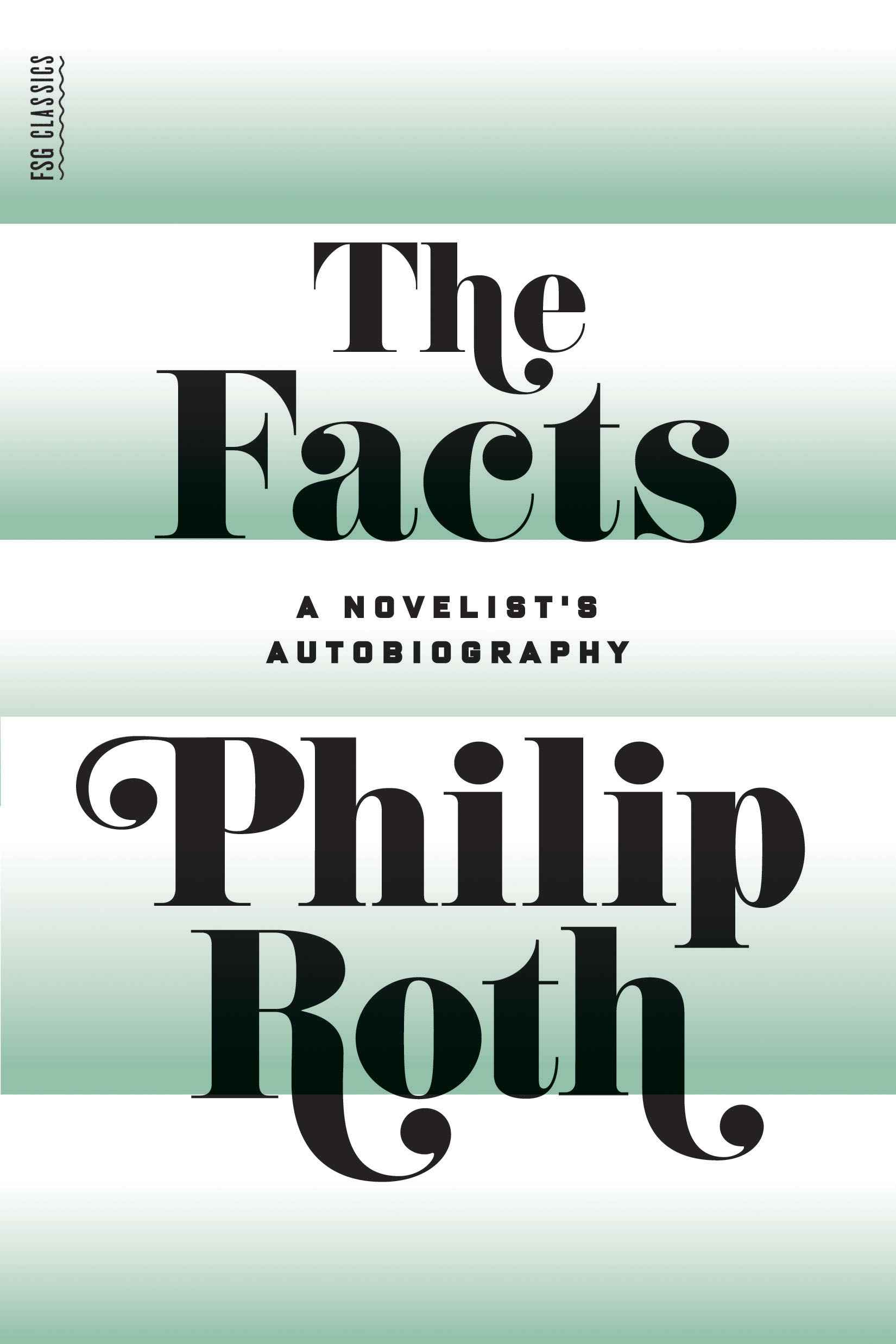 The Facts: A Novelist's Autobiography by Roth, Philip