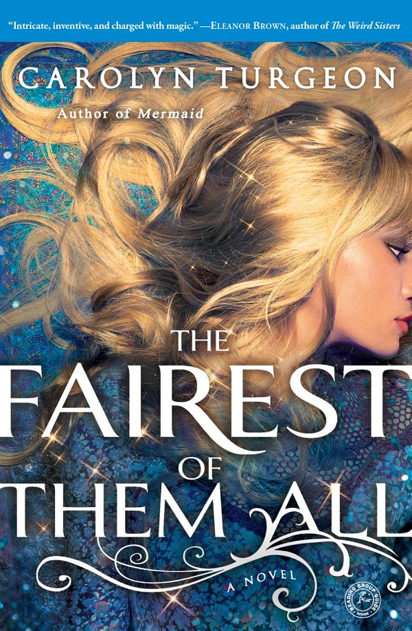 The Fairest of Them All by Carolyn Turgeon