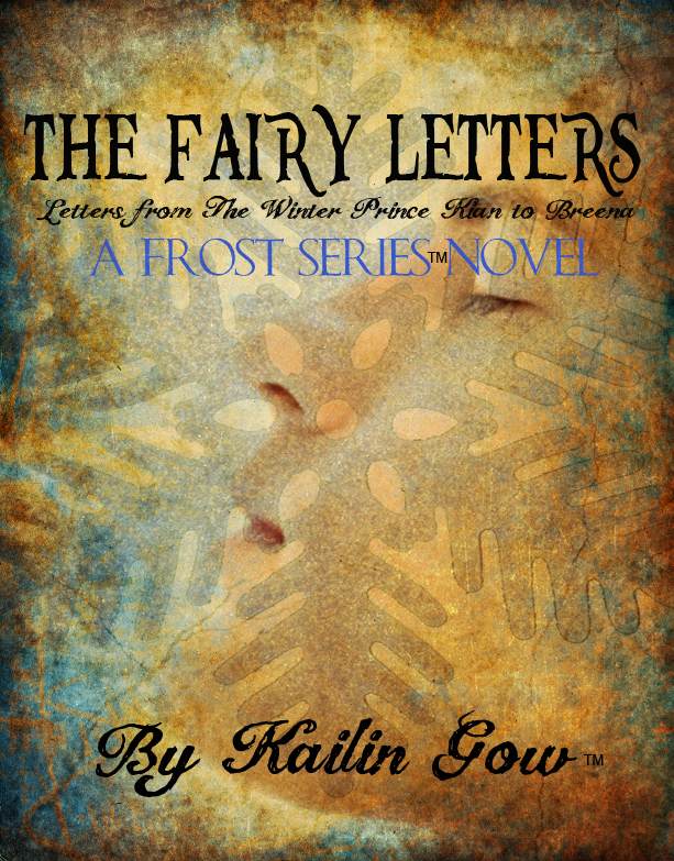 The Fairy Letters: A FROST Series(TM) Novel by Gow, Kailin