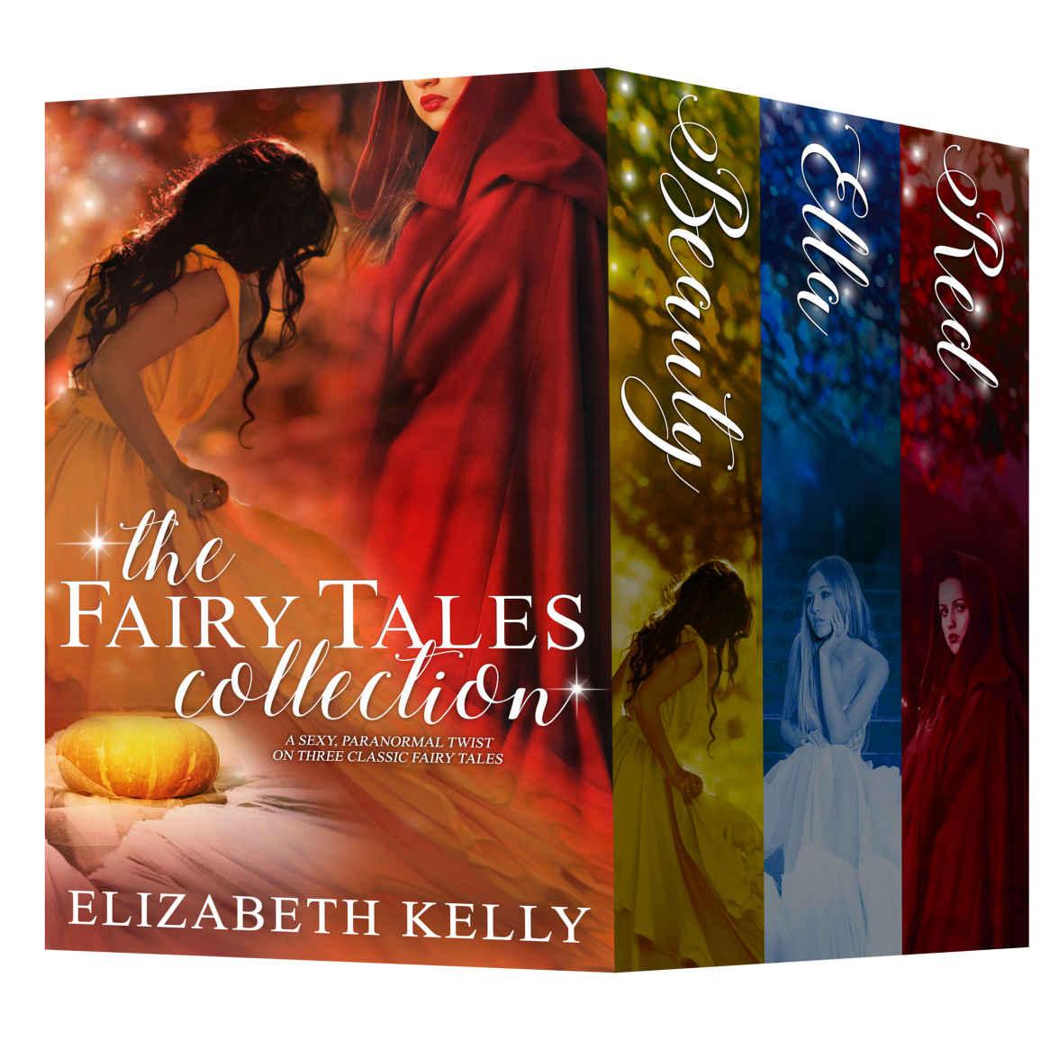 The Fairy Tales Collection by Elizabeth Kelly