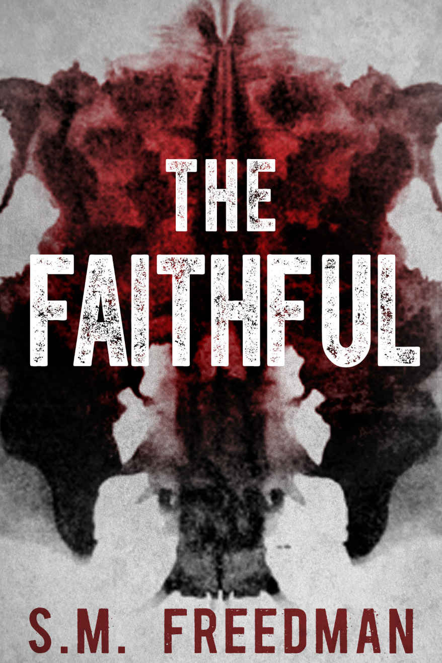 The Faithful by S. M. Freedman