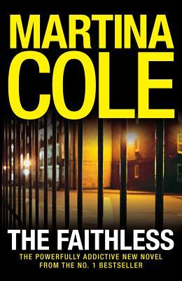 The Faithless. Martina Cole (2012) by Martina Cole