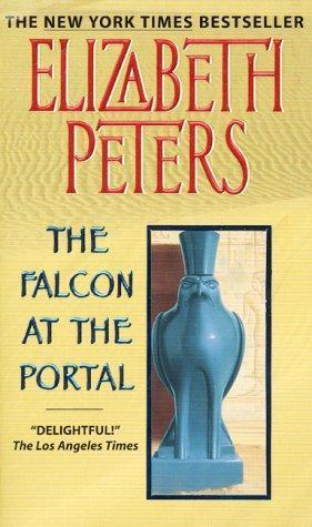 The Falcon at the Portal: An Amelia Peabody Mystery by Elizabeth Peters