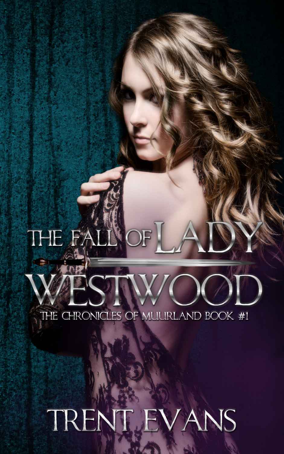 The Fall of Lady Westwood (2012) by Evans, Trent