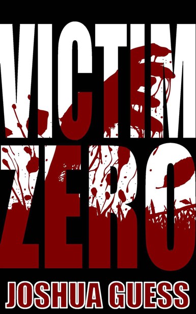 The Fall: Victim Zero by Joshua Guess