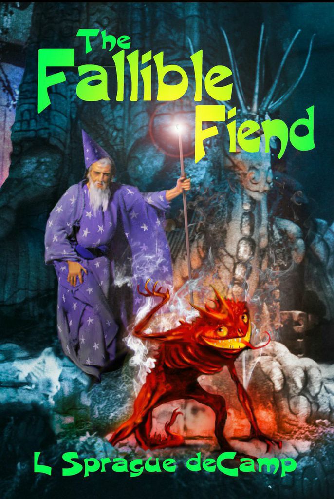 The Fallable Fiend by L. Sprague deCamp