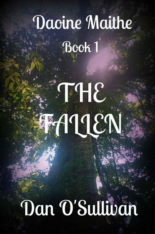 The Fallen (Book 1) by Dan O'Sullivan