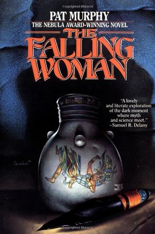 The Falling Woman (1993) by Pat Murphy