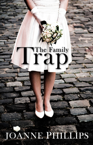 The Family Trap (2013) by Joanne Phillips