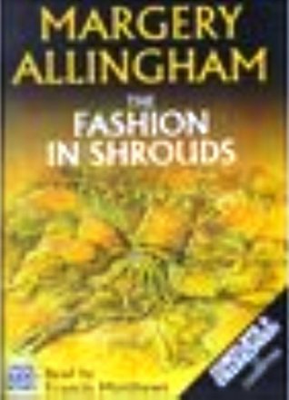 The Fashion in Shrouds (1978) by Margery Allingham