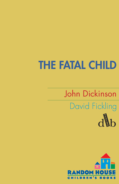 The Fatal Child (2008) by John Dickinson