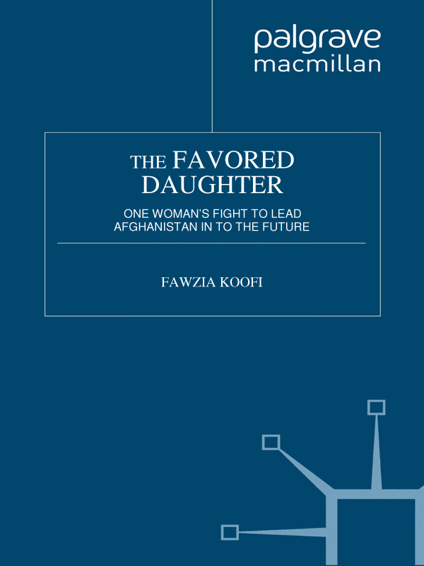 The Favored Daughter (2011) by Fawzia Koofi