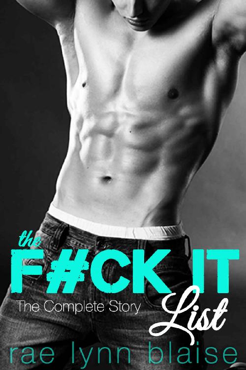 The F#ck It List: The Complete Story by Rae Lynn Blaise