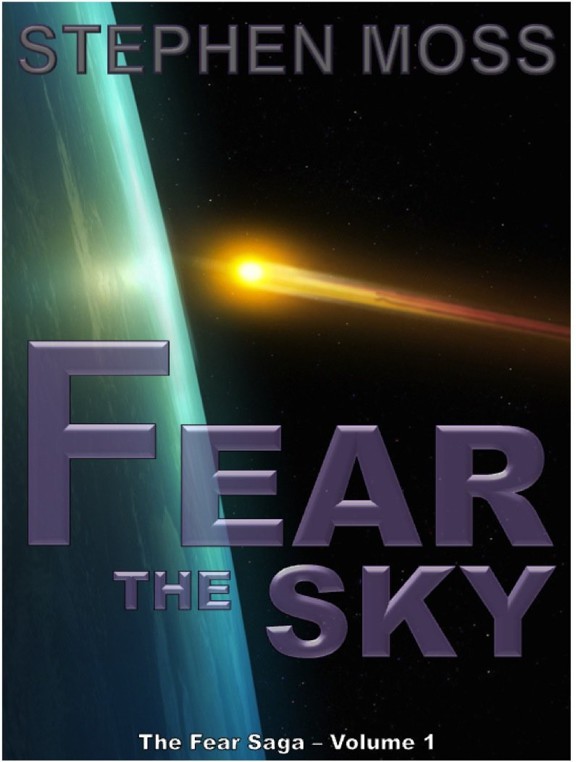 [The Fear Saga 01] - Fear the Sky (2014) (2014) by Stephen Moss