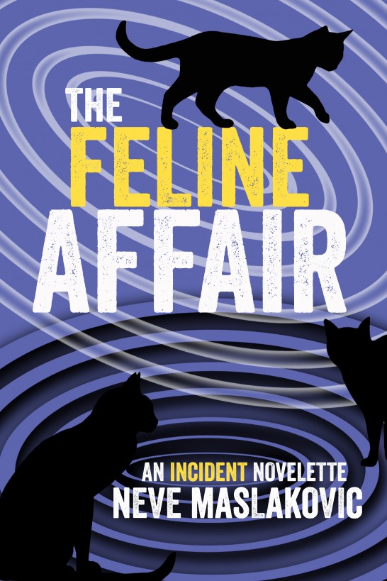 The Feline Affair (An Incident Series Novelette) by Neve Maslakovic