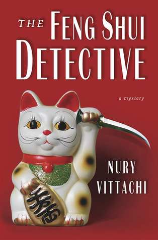 The Feng Shui Detective (2004) by Nury Vittachi