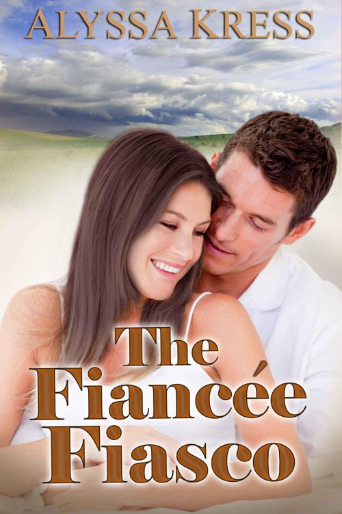 The Fiancée Fiasco by Kress, Alyssa