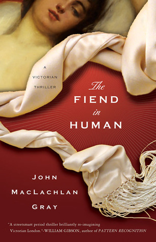 The Fiend in Human (2004) by John MacLachlan Gray