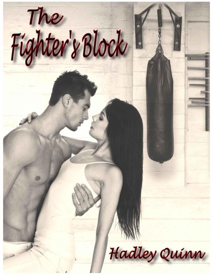 The Fighter's Block by Quinn, Hadley