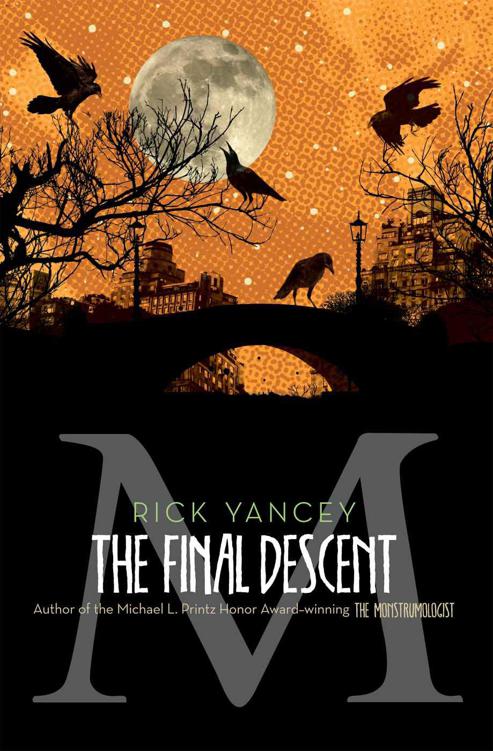 The Final Descent (The Monstrumologist)