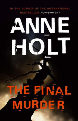 The Final Murder by Anne Holt