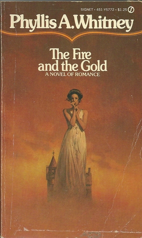 The Fire and the Gold (1986) by Phyllis A. Whitney