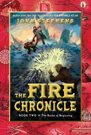 The Fire Chronicle (2012) by John  Stephens