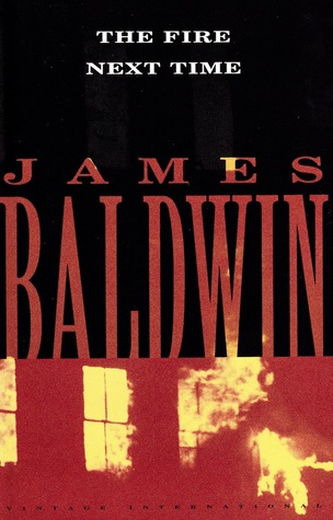 The Fire Next Time (1993) by James Baldwin